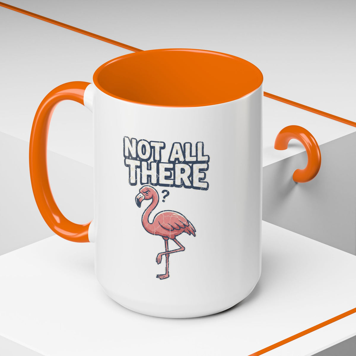 Funny And Witty "Not All There" Accent Coffee Mug (11, 15oz)
