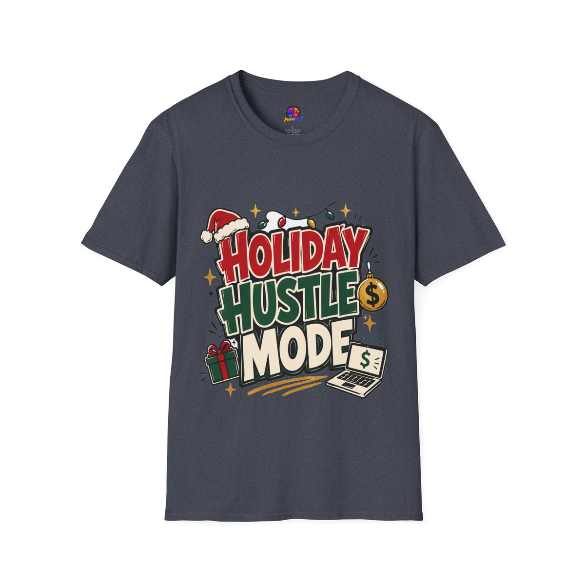 Holiday Hustle Mode T-Shirt — Funny Christmas Graphic Tee