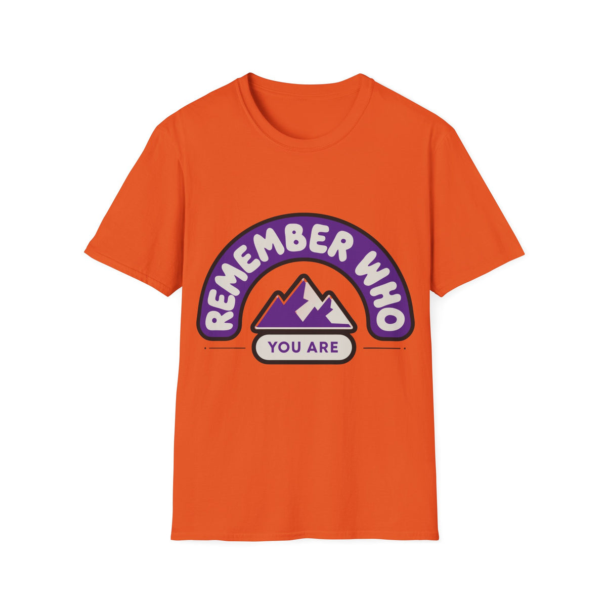 Remember Who You Are T‑Shirt — Inspirational Mountain Graphic - Trending Now - August 2026