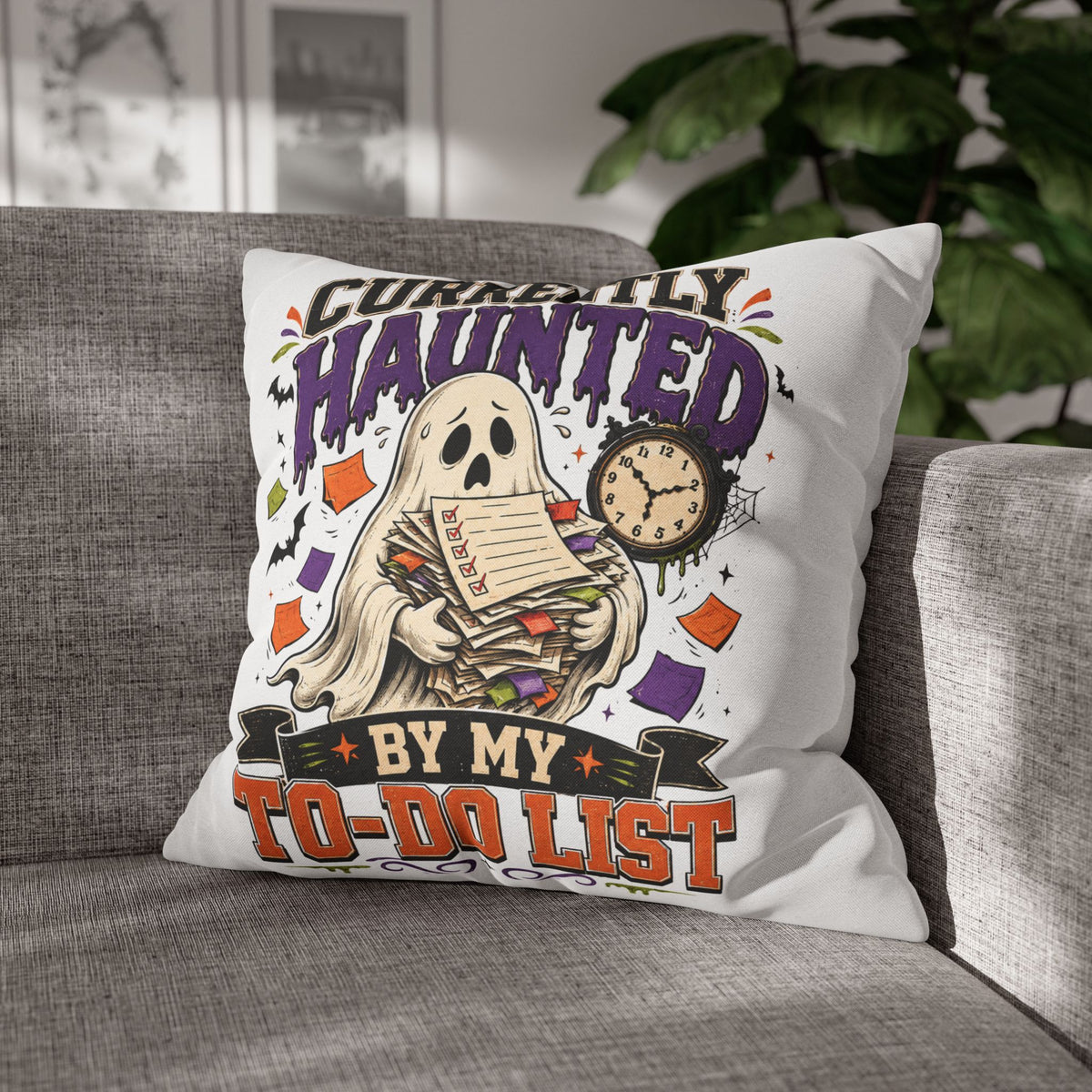 Halloween Ghost Pillowcase  — “Currently Haunted by My To-Do List” Decorative Throw Pillowcase