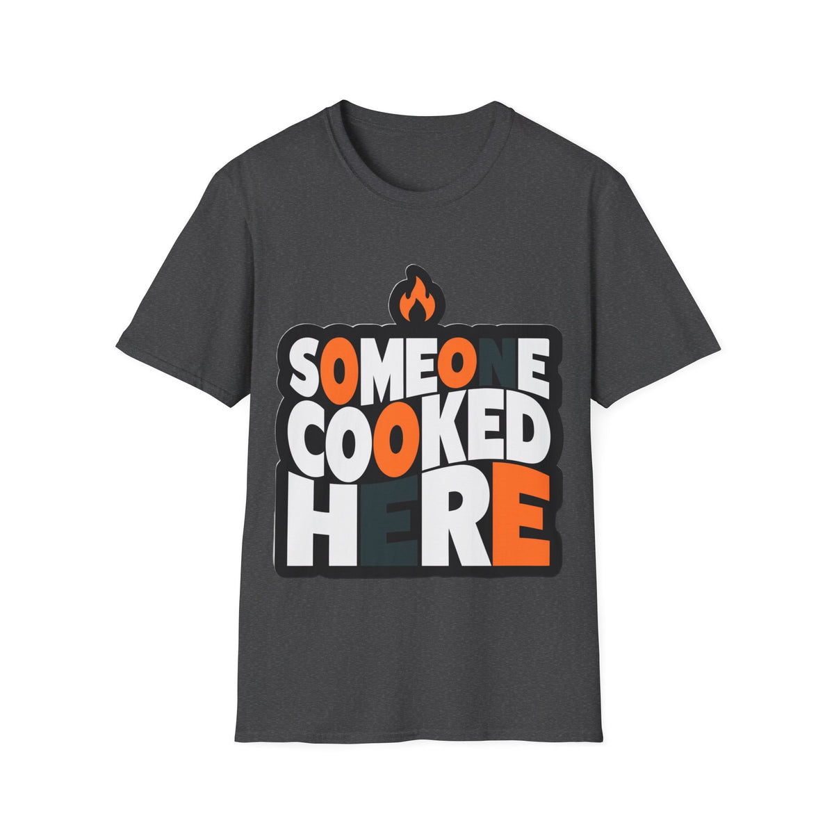 T-Shirt — "Someone Cooked Here" Funny Cooking Graphic Tee - Trending Now - August 2026