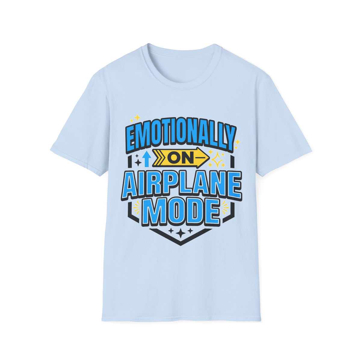 Emotionally On Airplane Mode T-Shirt — Funny Mental Health Self-Care Tee - Trending Now - August 2026
