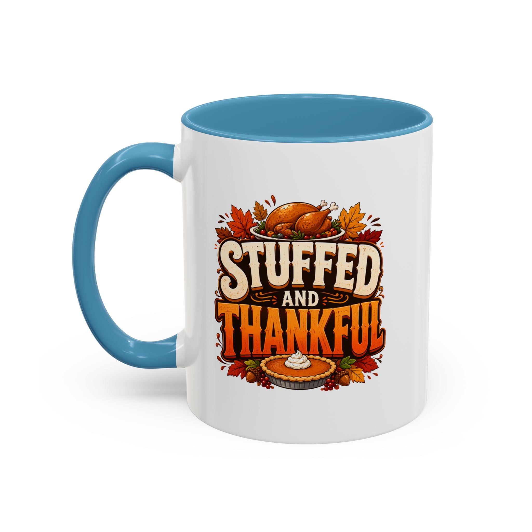 Thanksgiving Mug Stuffed and Thankful Thanksgiving Coffee Mug
