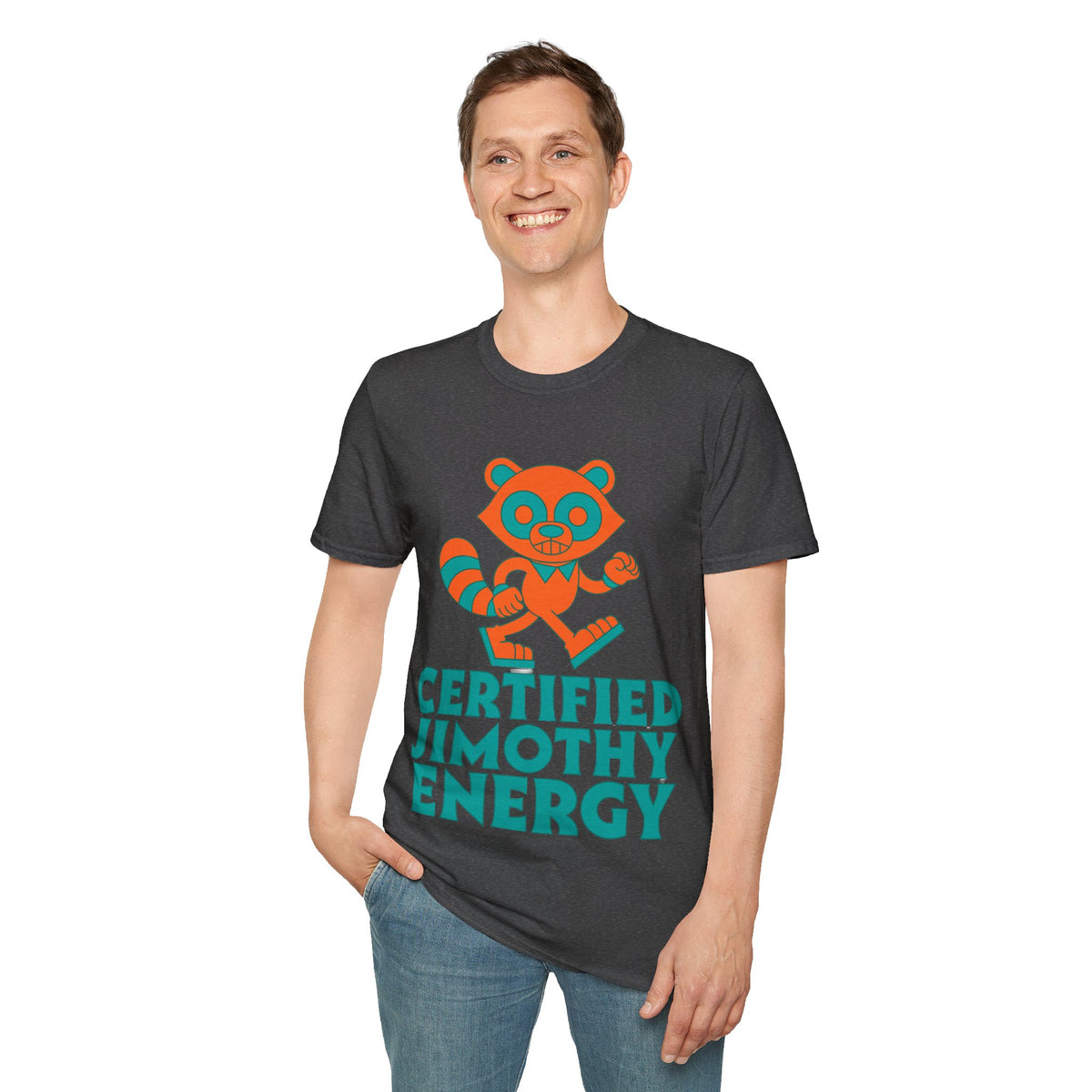 T-Shirt — Certified Jimothy Energy Cute Raccoon Graphic Tee - Trending Now - August 2026