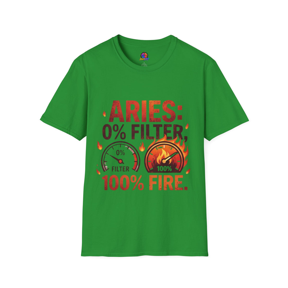 Aries T-Shirt — "Aries: 0% Filter, 100% Fire" Bold Zodiac Tee