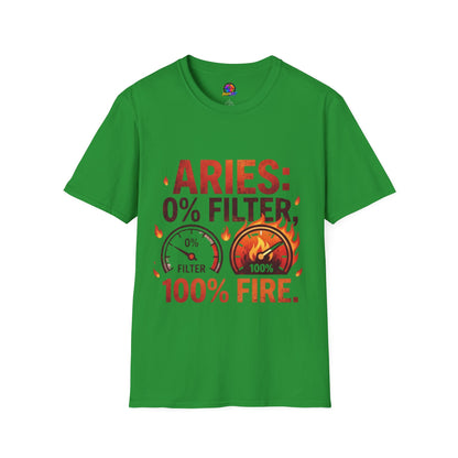 Aries T-Shirt — "Aries: 0% Filter, 100% Fire" Bold Zodiac Tee