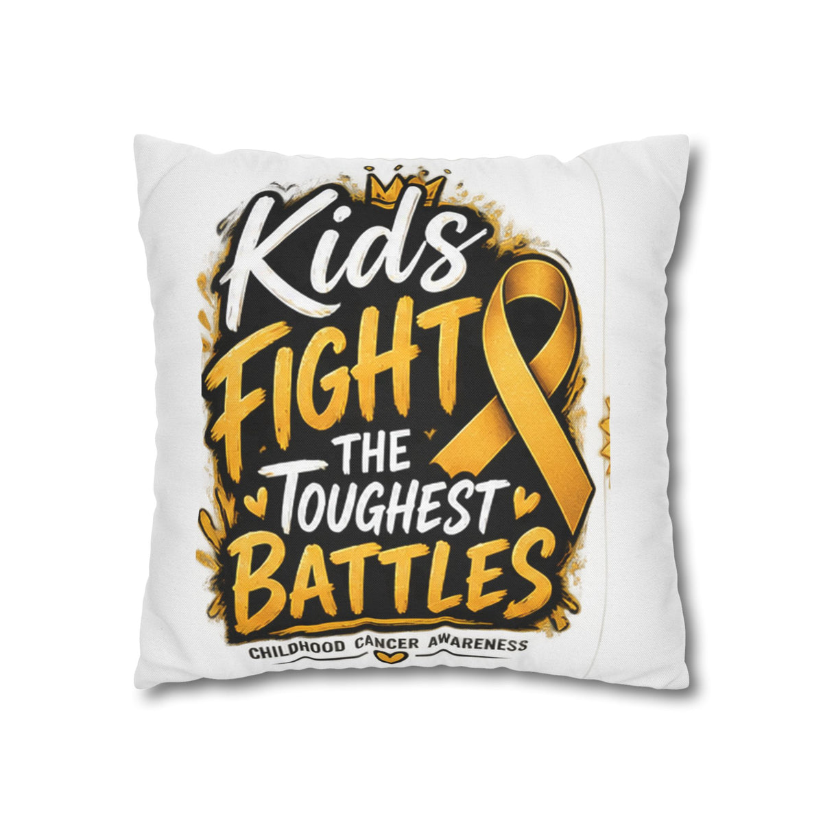 Kids Fight the Toughest Battles Childhood Cancer Awareness Pillowcase