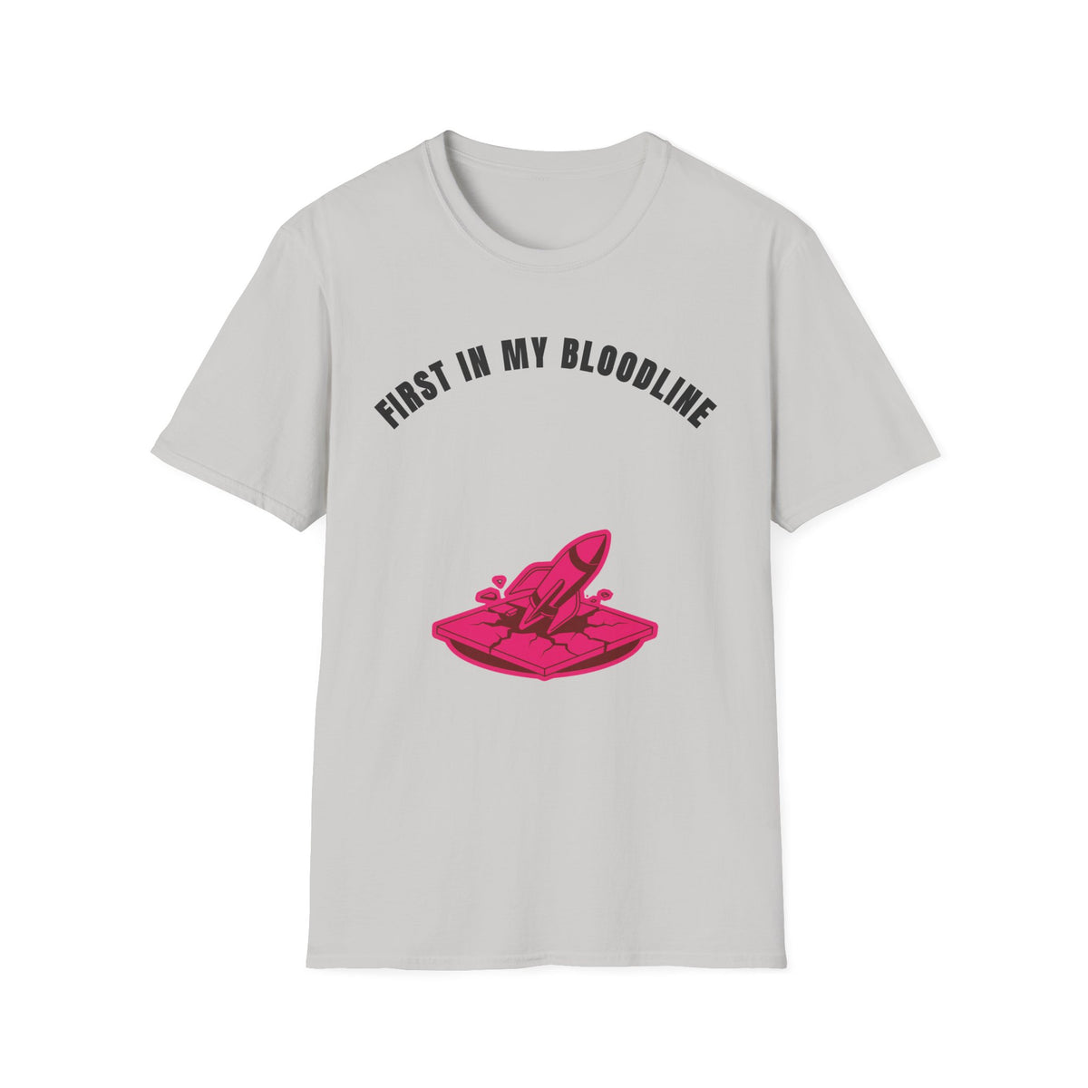 T-Shirt — "First In My Bloodline" Graphic Tee (Motherhood & Family Pride) - Trending Now - September 2026