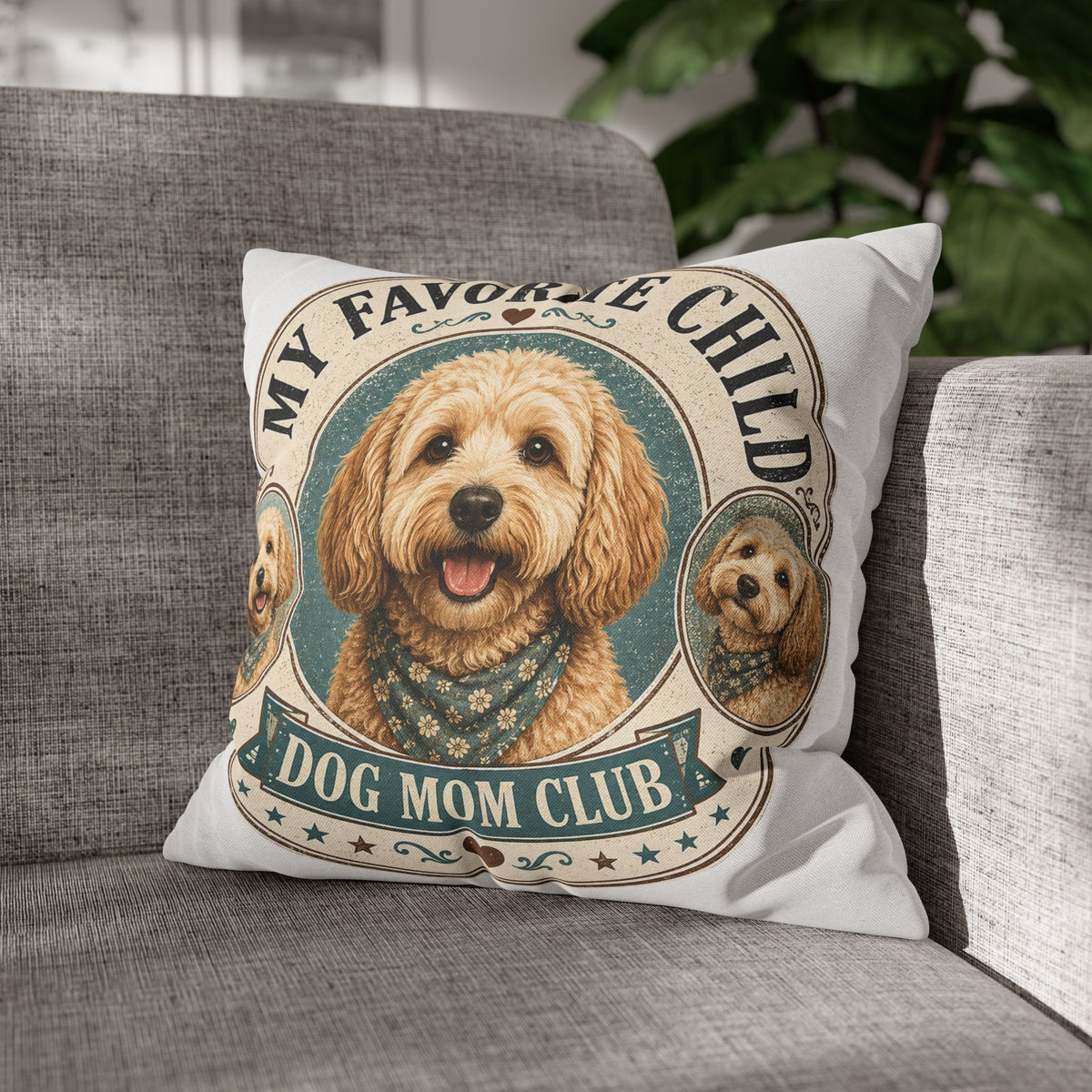 Dog Mom Club Pillowcase Milo Bailey Dog Dad Mom — "My Favorite Child" Cute Doodle Dog Accent Pillow