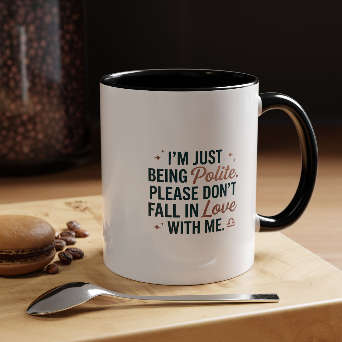 Libra Zodiac I'm Just Being Polite Coffee Mug — Funny Romantic Humor Accent Mug