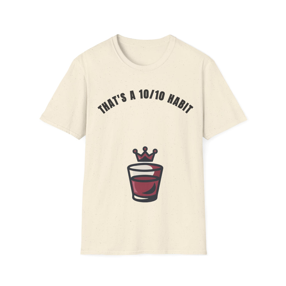 That's a 10/10 Habit T-Shirt — Coffee & Routine Graphic Tee - Trending Now - September 2026