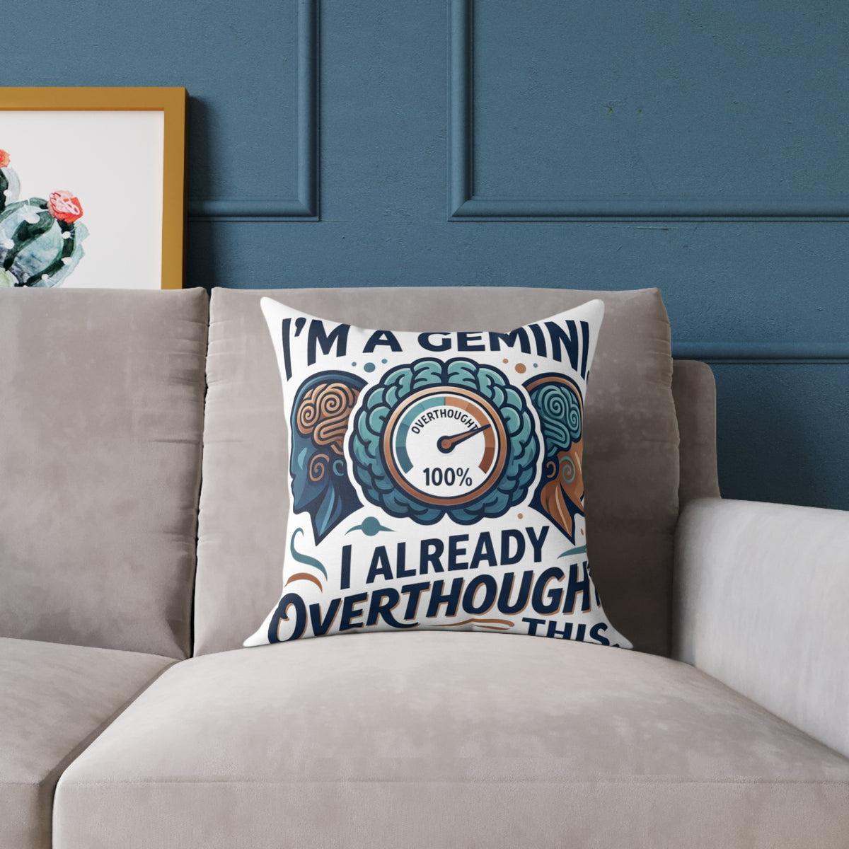 Gemini Zodiac I'm A Gemini, I Already Overthought This Square Poly Canvas Pillow