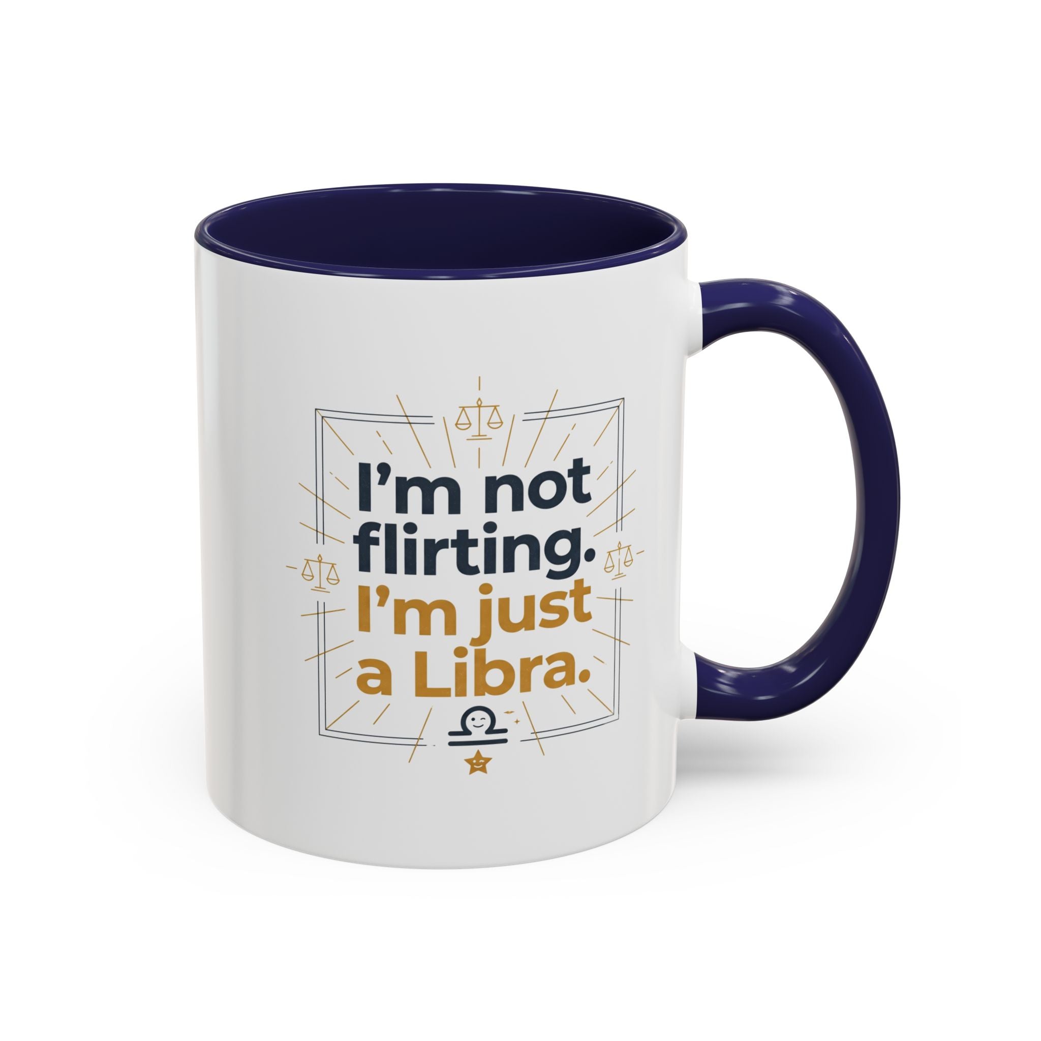Libra Coffee Mug - "I'm Not Flirting, I'm Just a Libra" Accent Mug