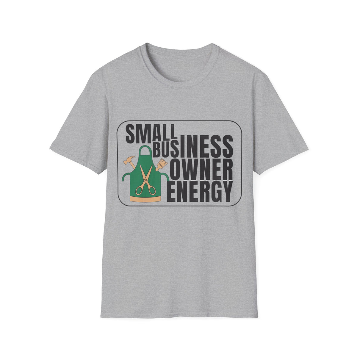 Small Business Owner Energy T-Shirt - Trending Now - August 2026