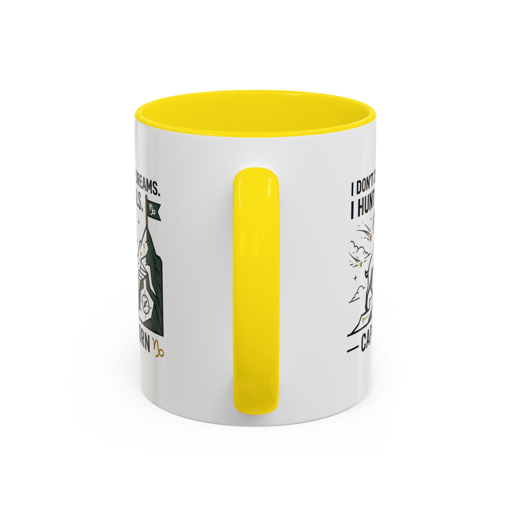Capricorn Coffee Mug — “I Don't Chase Dreams, I Hunt Goals” Zodiac Accent Mug