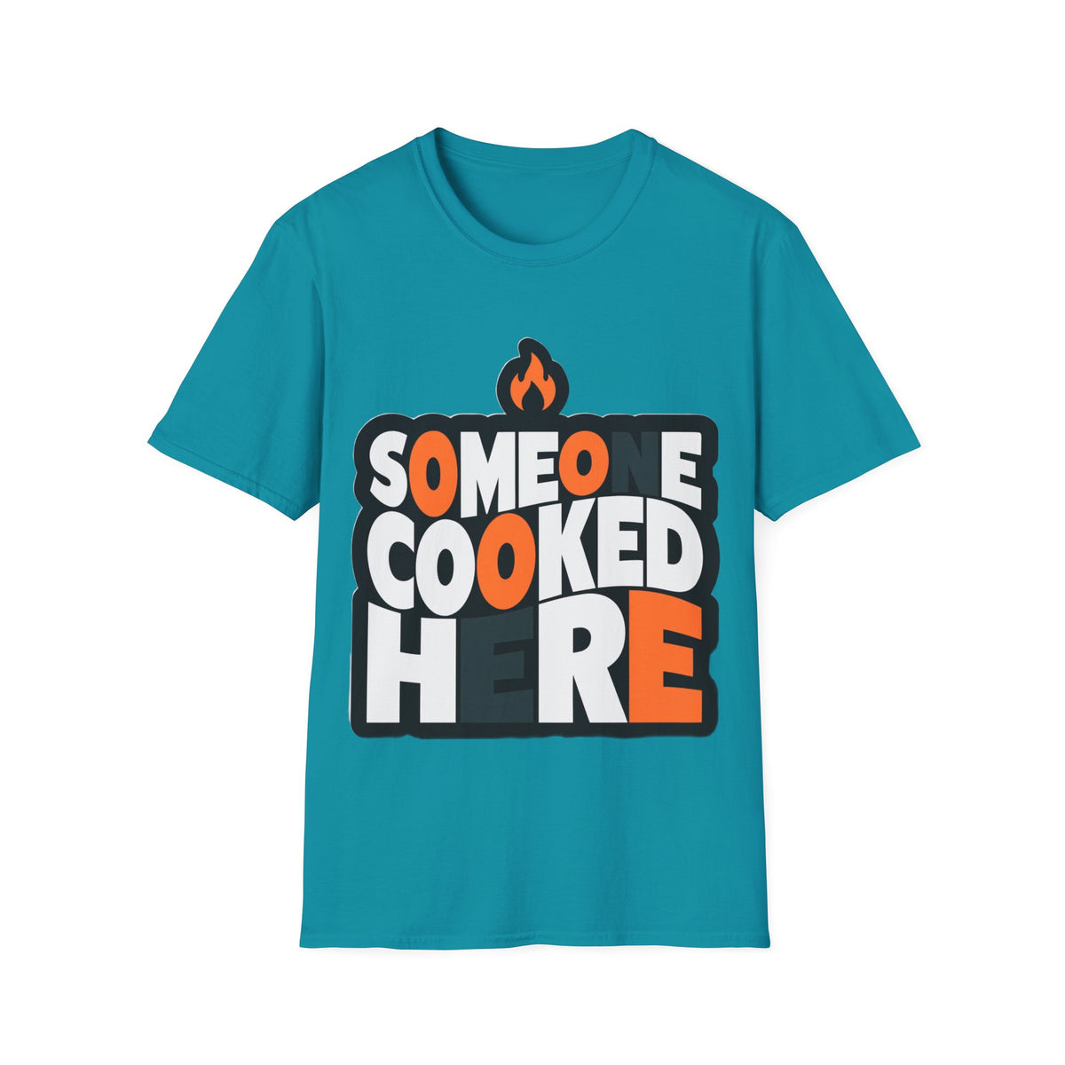 T-Shirt — "Someone Cooked Here" Funny Cooking Graphic Tee - Trending Now - August 2026