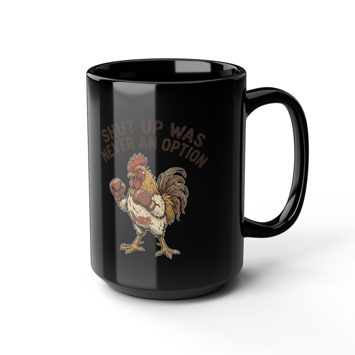 Rooster Boxing Mug — "Shut Up" Funny Farm Coffee Cup (11oz/15oz)