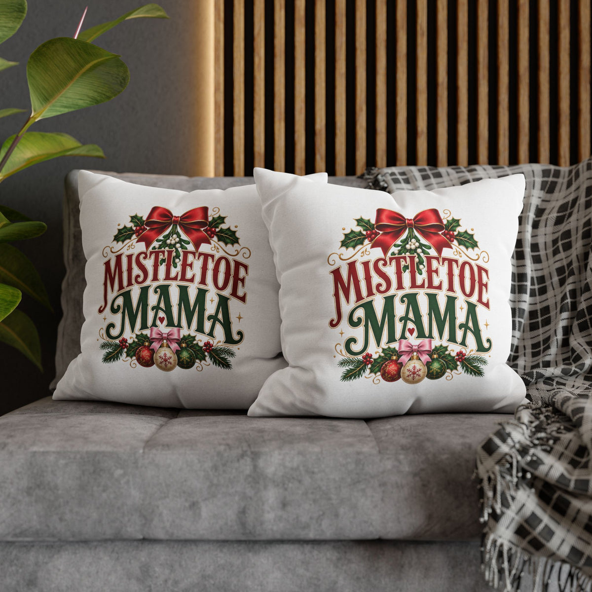 Christmas Mistletoe Mama Holiday Pillowcase