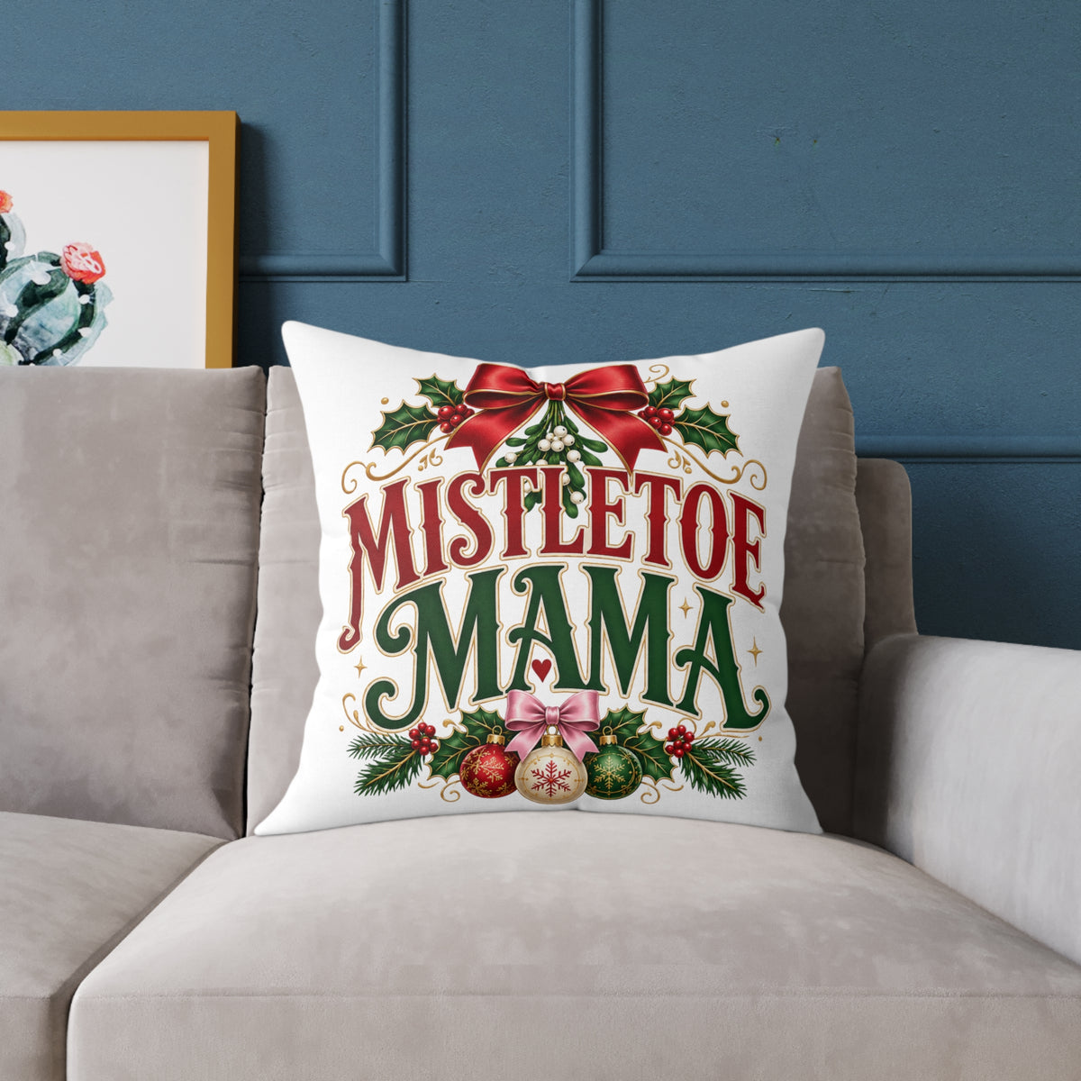 Christmas Mistletoe Mama Holiday Pillow