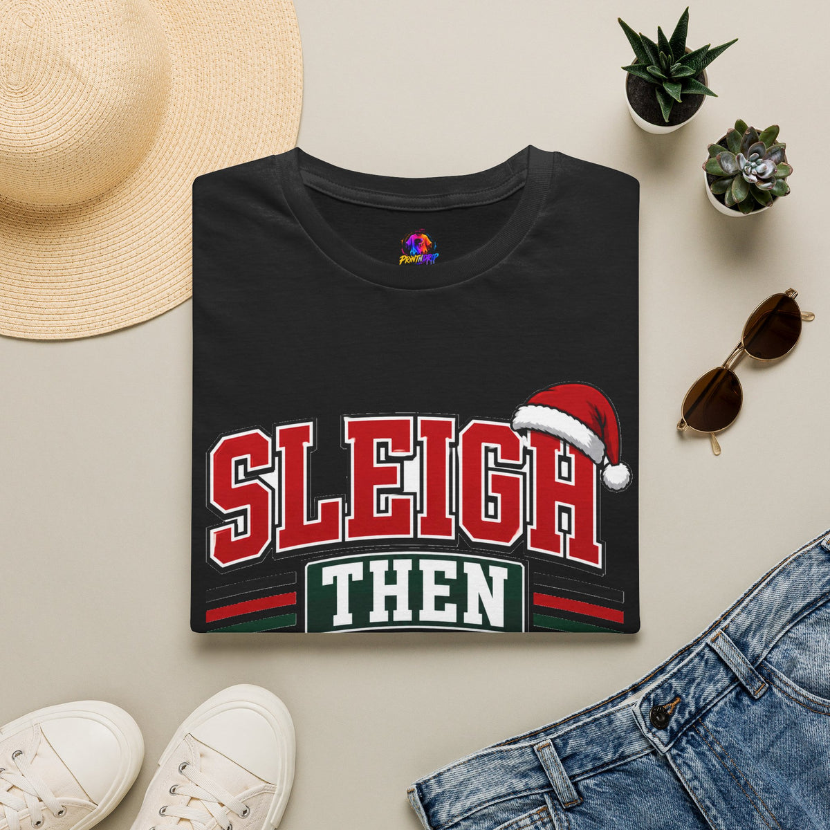 Sleigh Then Sweat T-Shirt – Christmas Fitness Holiday Tee