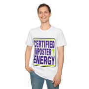 Certified Imposter Energy T-Shirt - Trending Now - August 2026