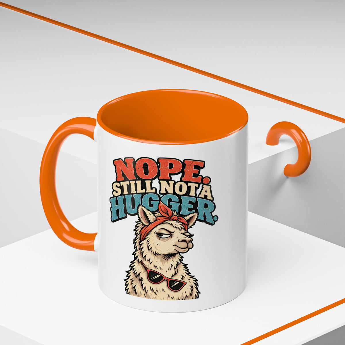 Funny And Witty "Nope Still Not Hugger" Accent Coffee Mug (11, 15oz)