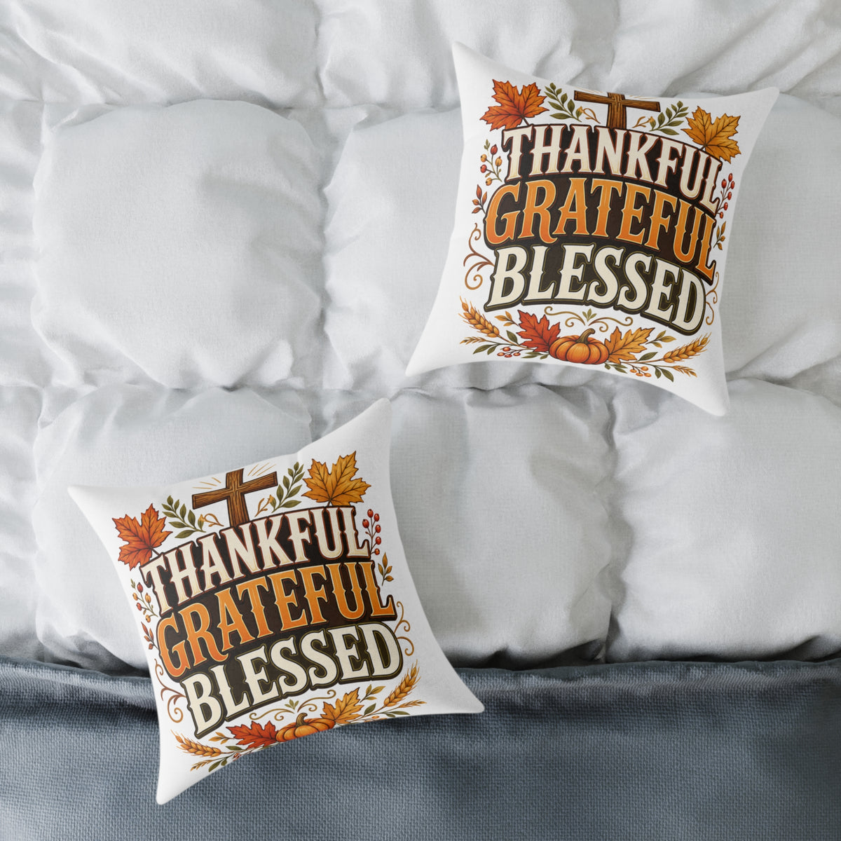 Thanksgiving Thankful Grateful Blessed Square Poly Canvas Pillow