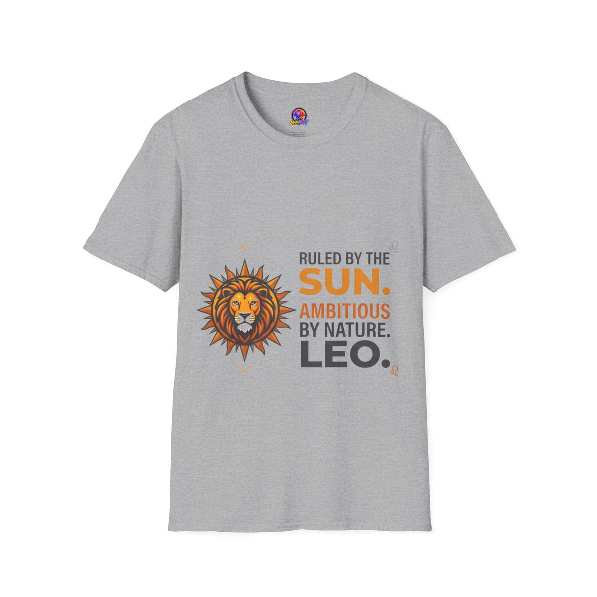 Leo Zodiac T-Shirt — "Ruled by the Sun. Ambitious by Nature. LEO."
