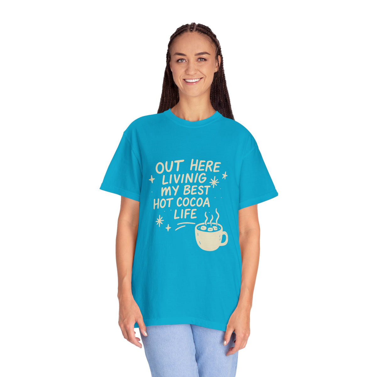 Hot Cocoa Life T-Shirt — "Out Here Living My Best Hot Cocoa Life" Graphic Tee - Trending Now - October 2026