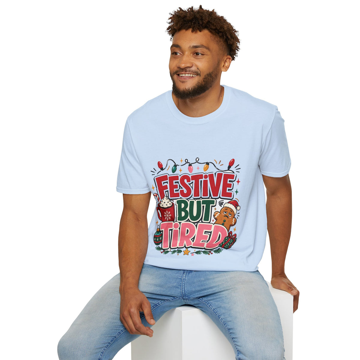 Festive But Tired T-Shirt — Holiday Christmas Crew Tee with Lights & Gingerbread