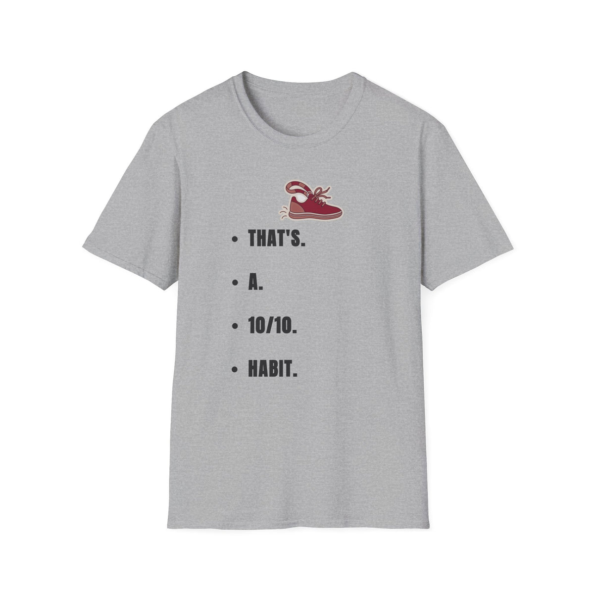 T-Shirt — Minimal 'That's a Habit' Sneaker Graphic Tee - Trending Now - September 2026