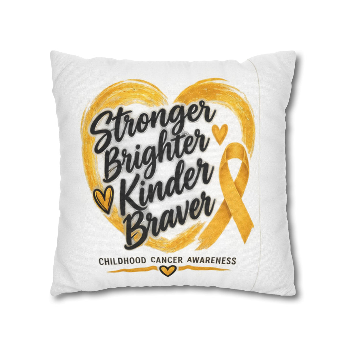 Childhood Cancer Awareness Pillowcase — "Stronger Brighter Kinder Braver" Gold Ribbon