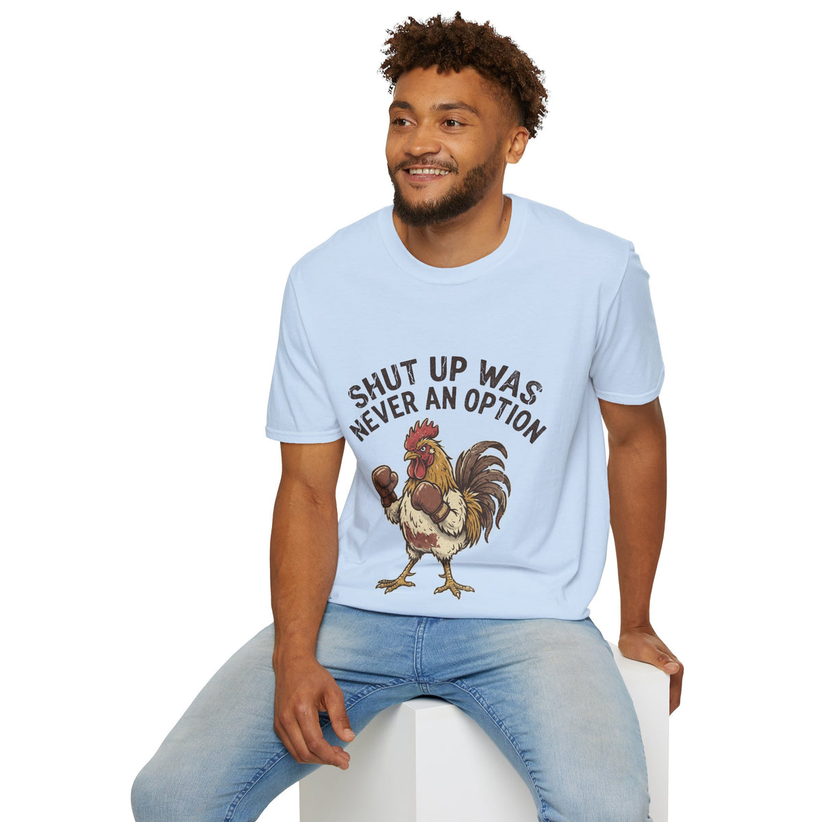 Rooster Boxing T‑Shirt – "Shut Up Was Never an Option" Funny Farm Animal Tee