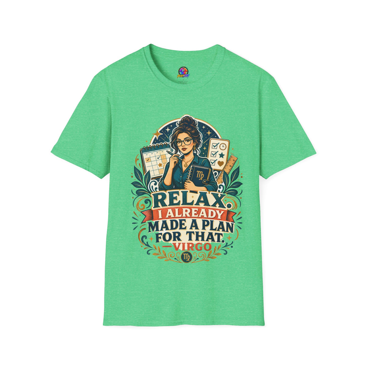 Virgo Planner T-Shirt — “Relax I Already Made A Plan For That” Astrological Tee