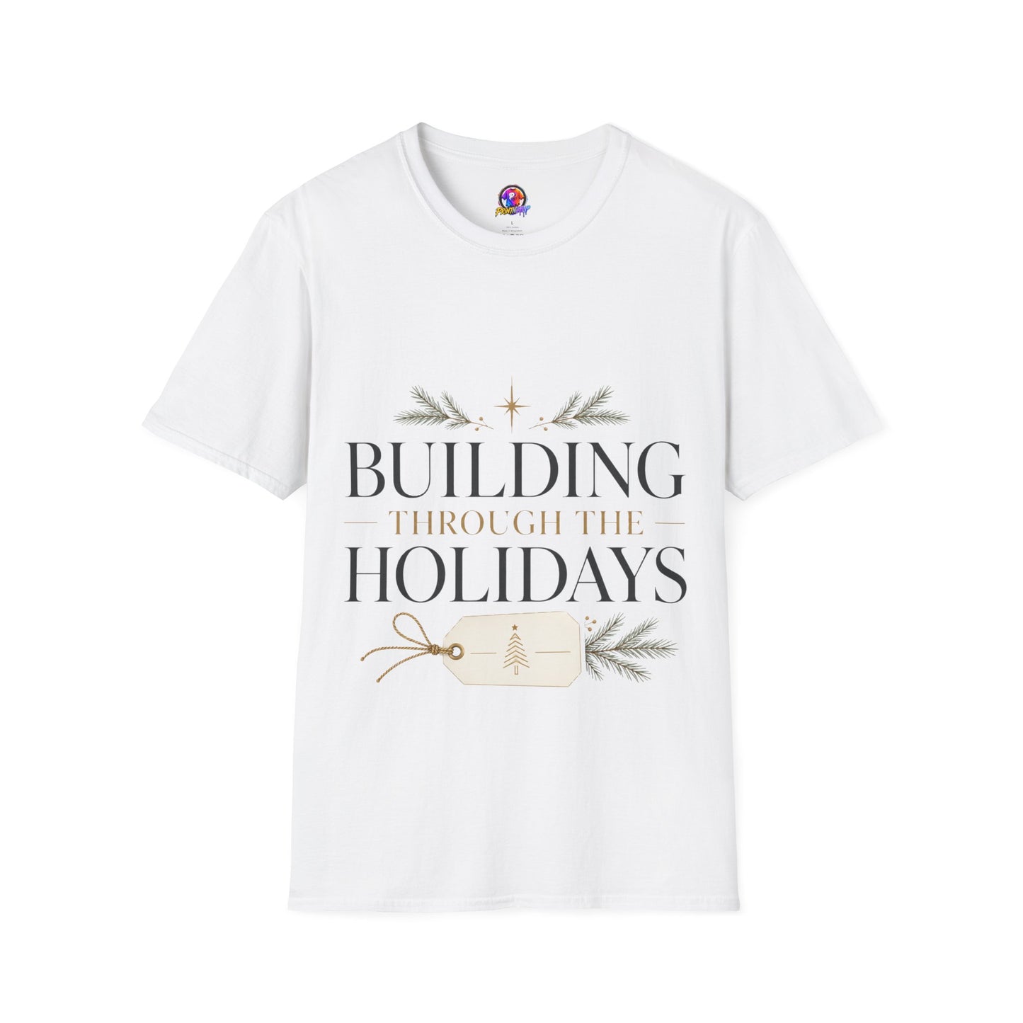 Holiday T-Shirt — "Building Through the Holidays" Christmas Graphic Tee