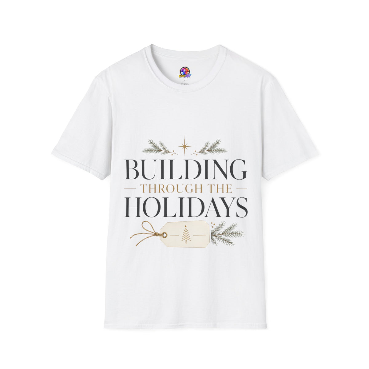 Holiday T-Shirt — "Building Through the Holidays" Christmas Graphic Tee