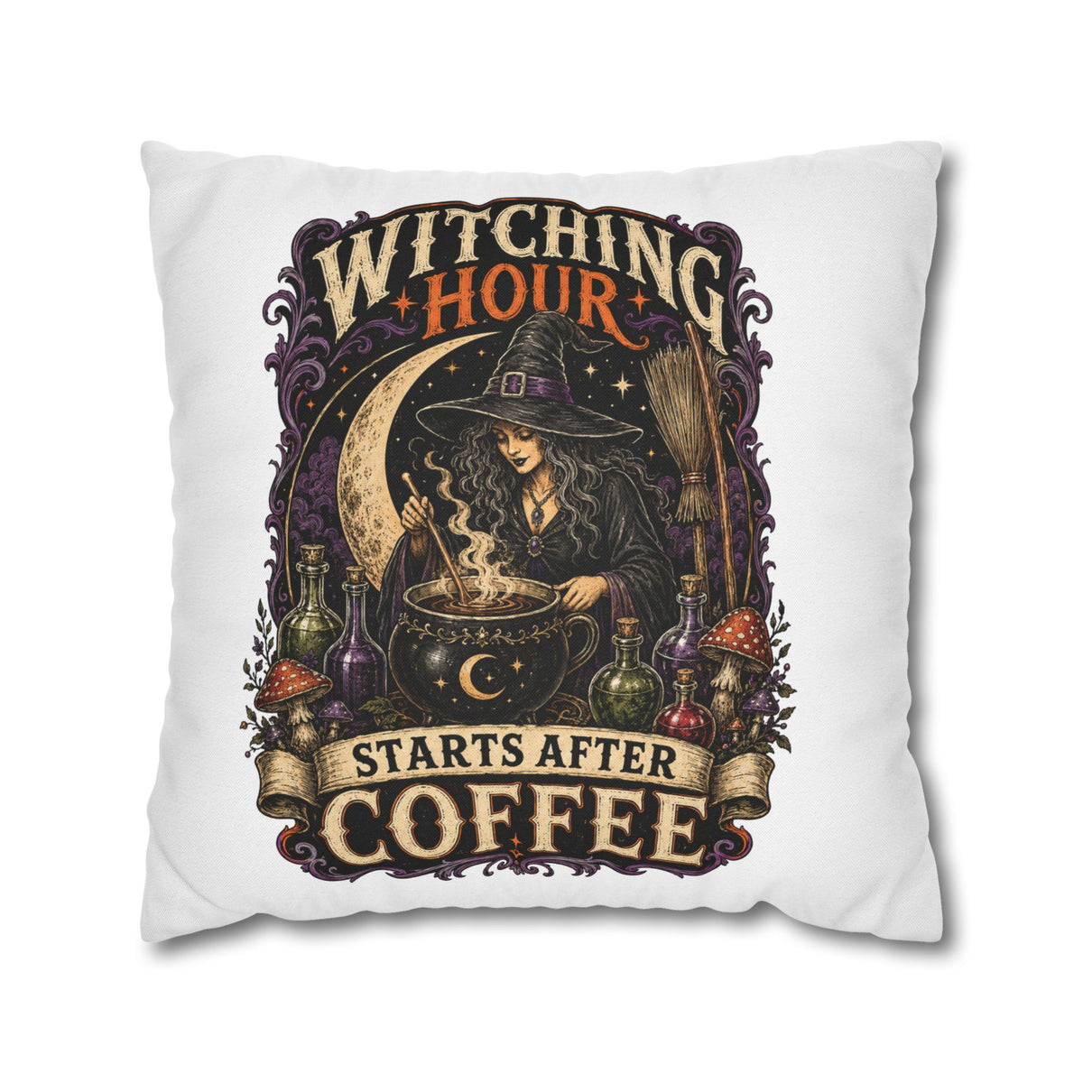 Halloween Witching Hour Pillowcase — "Witching Hour Starts After Coffee" Gothic Witch Decor
