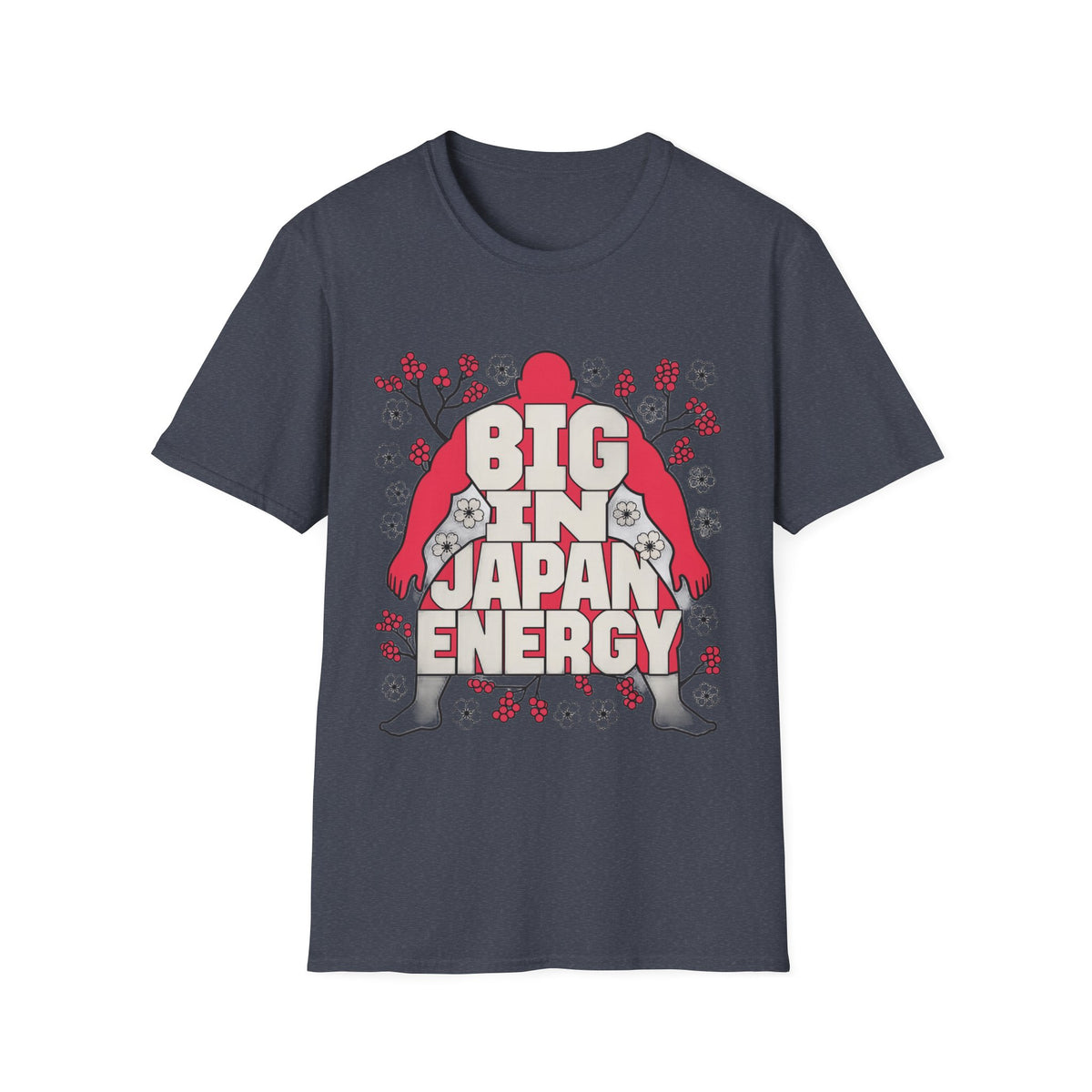 Big in Japan Energy T-Shirt — Retro Sakura Graphic Tee - Trending Now - August 2026