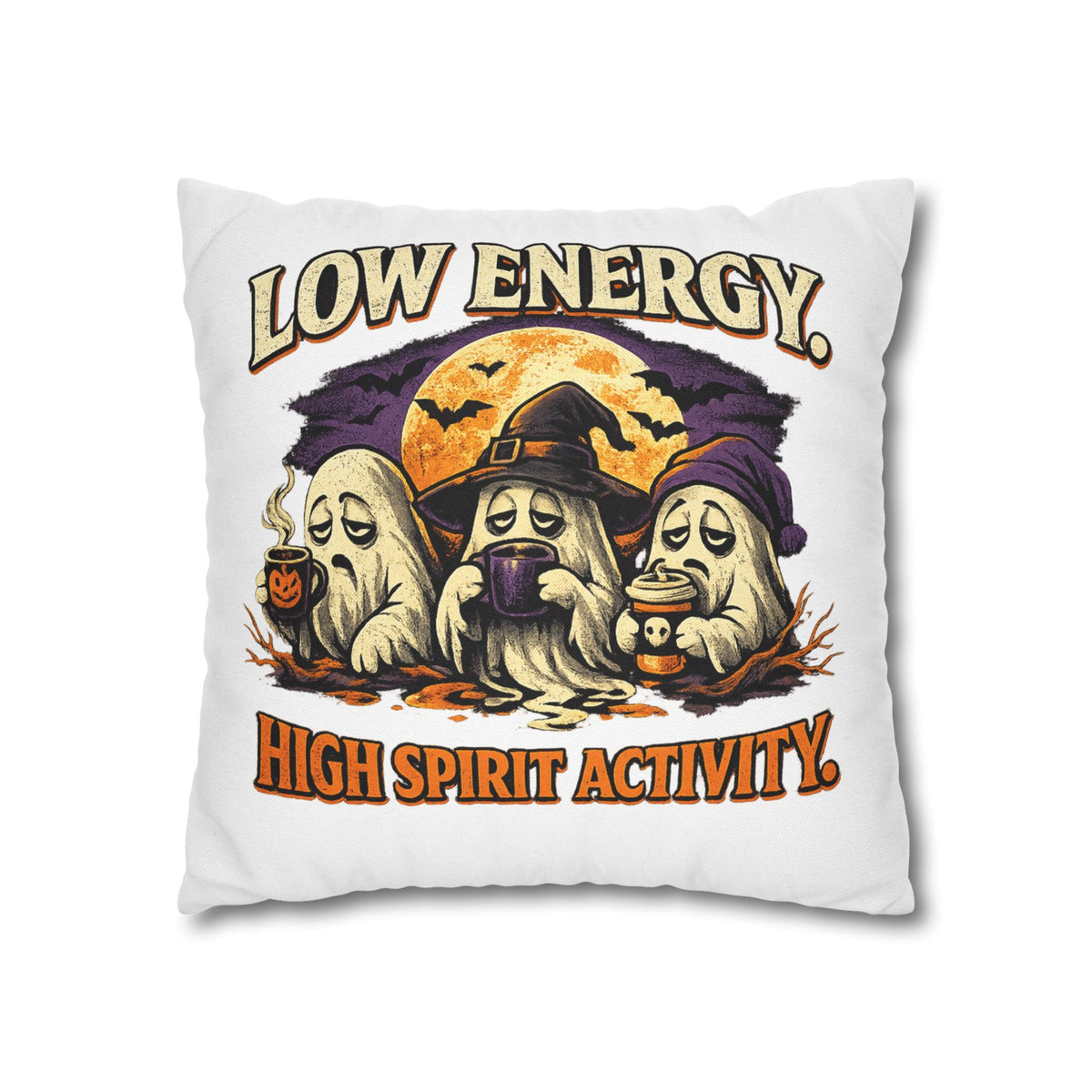 Halloween Pillowcase - "Low Energy, High Spirit Activity" Decorative Throw Pillow