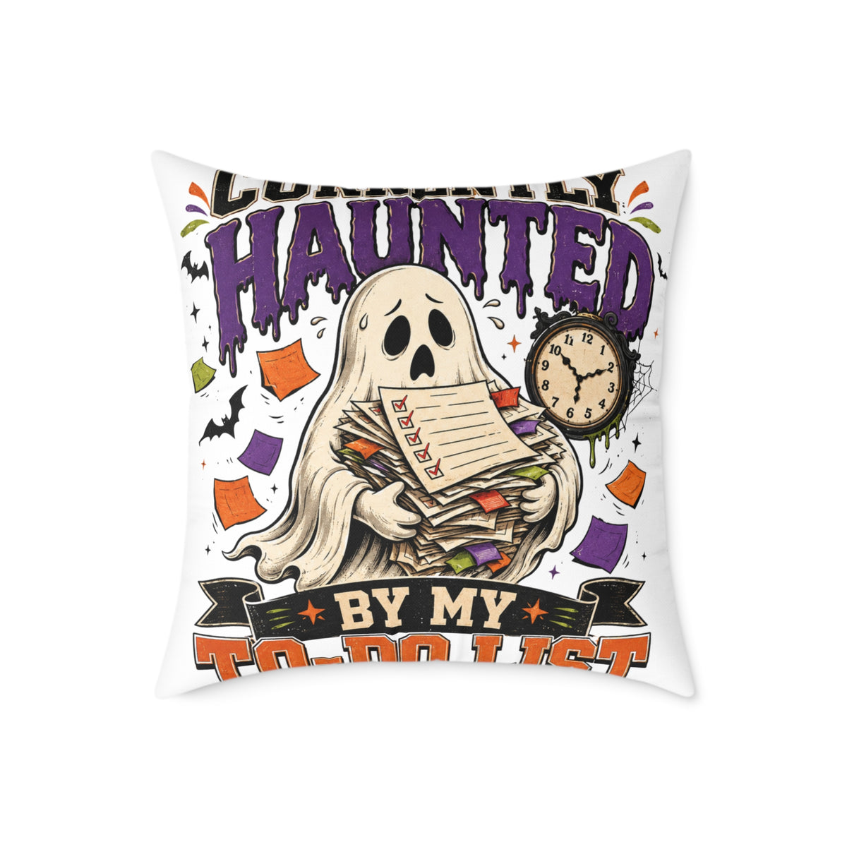 Halloween Haunted By My To-Do List Square Pillow — Funny Halloween Ghost Decorative Throw Pillow