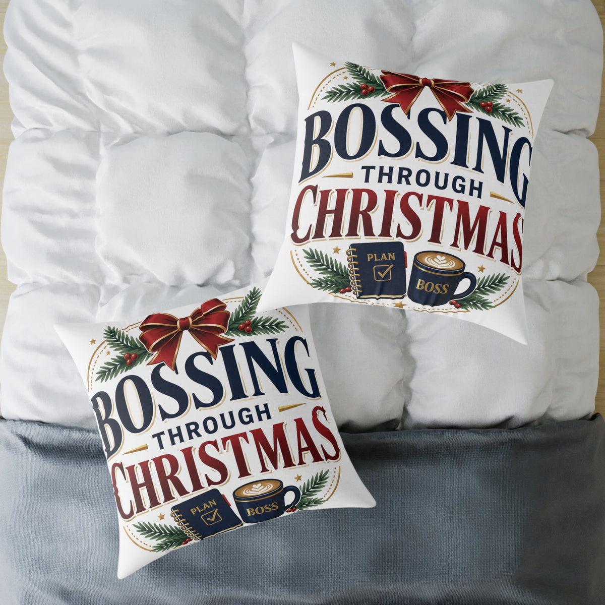 Christmas Pillow — "Bossing Through Christmas" Festive Square Throw Pillow