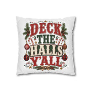 Christmas Pillowcase— "Deck the Halls Y'All" Decorative Throw Pillowcase