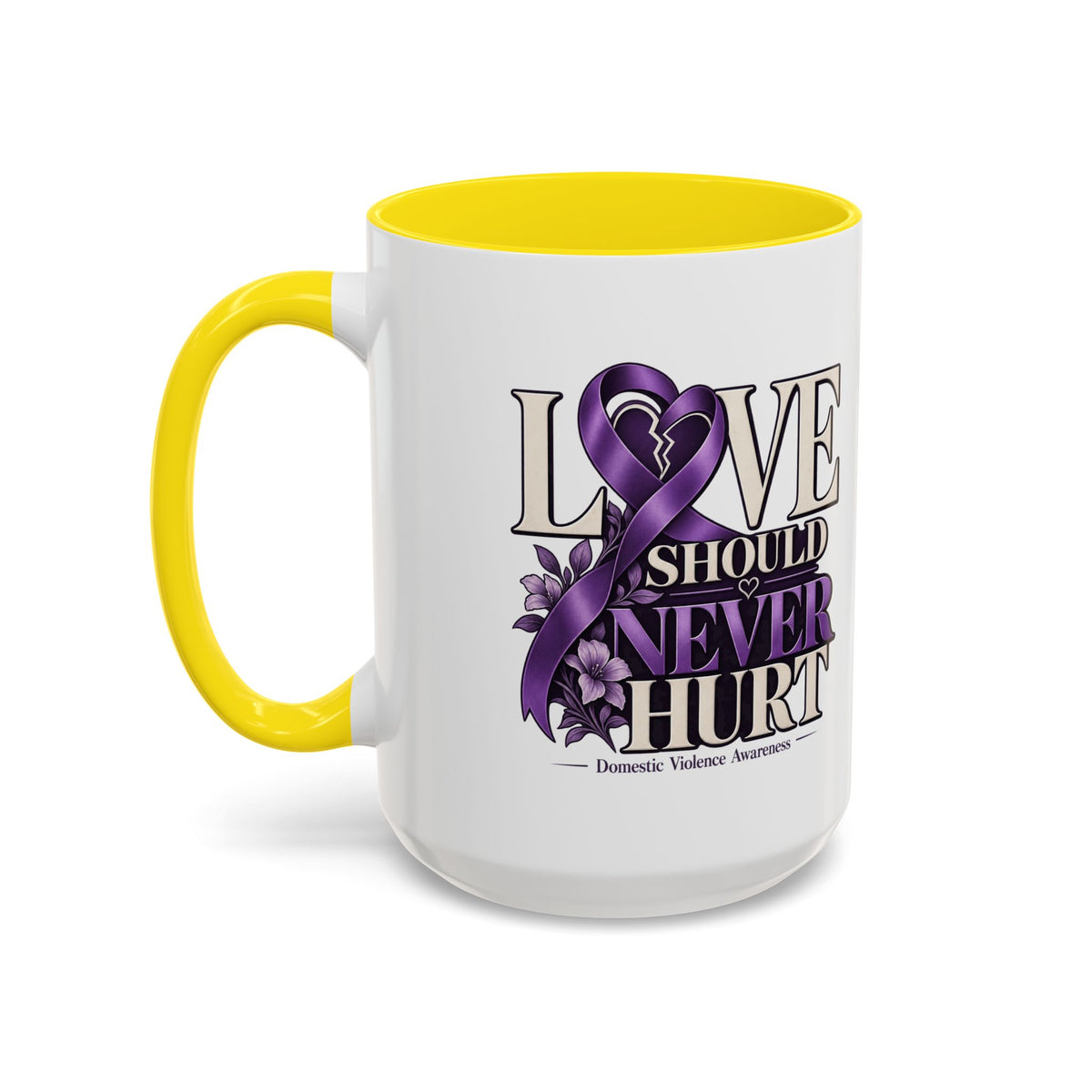Domestic Violence Awareness Accent Coffee Mug – "Love Should Never Hurt" (11/15oz)