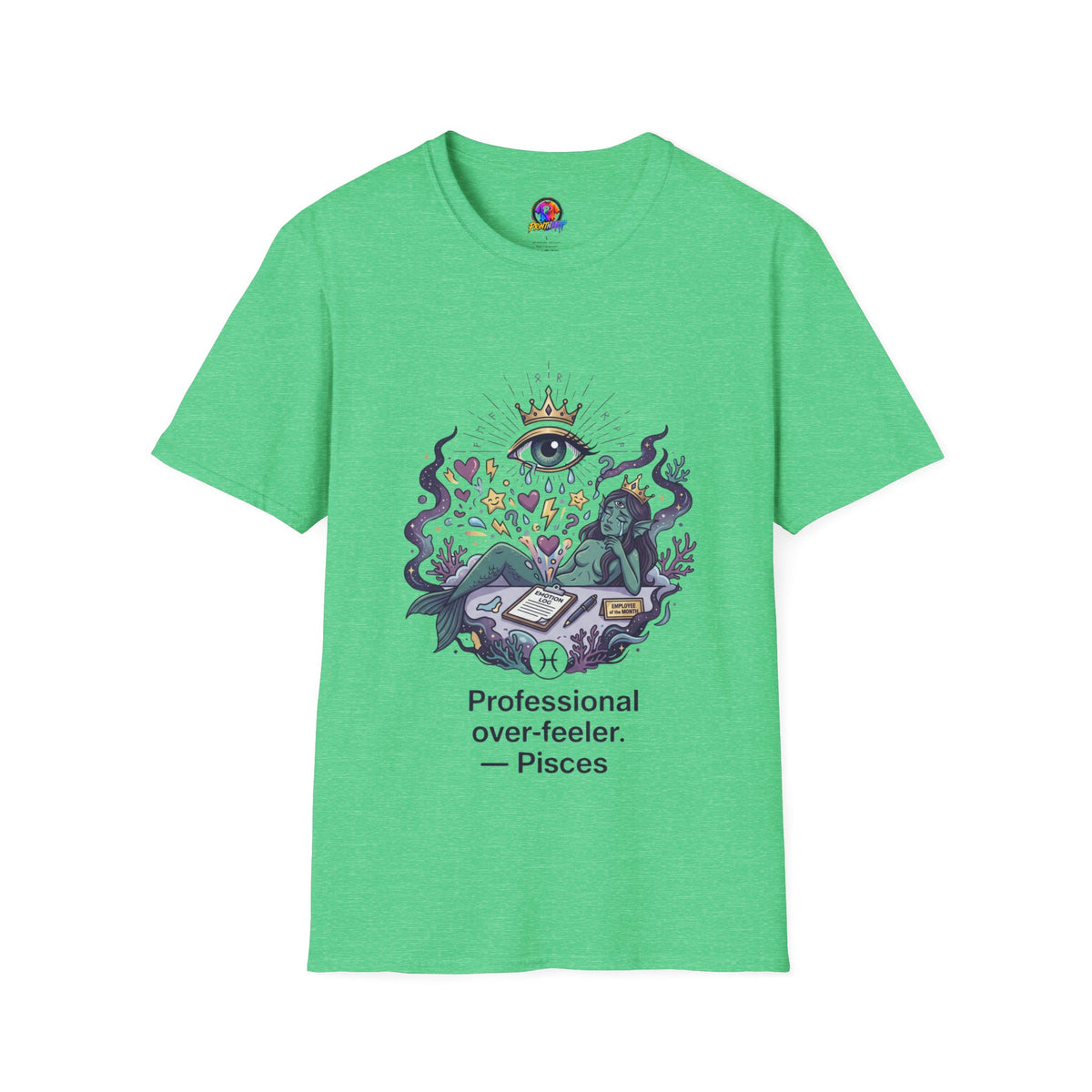 Pisces Zodiac Pisces Spiritual T-Shirt — “Professional Over-Feeler” Zodiac Mystic Tee