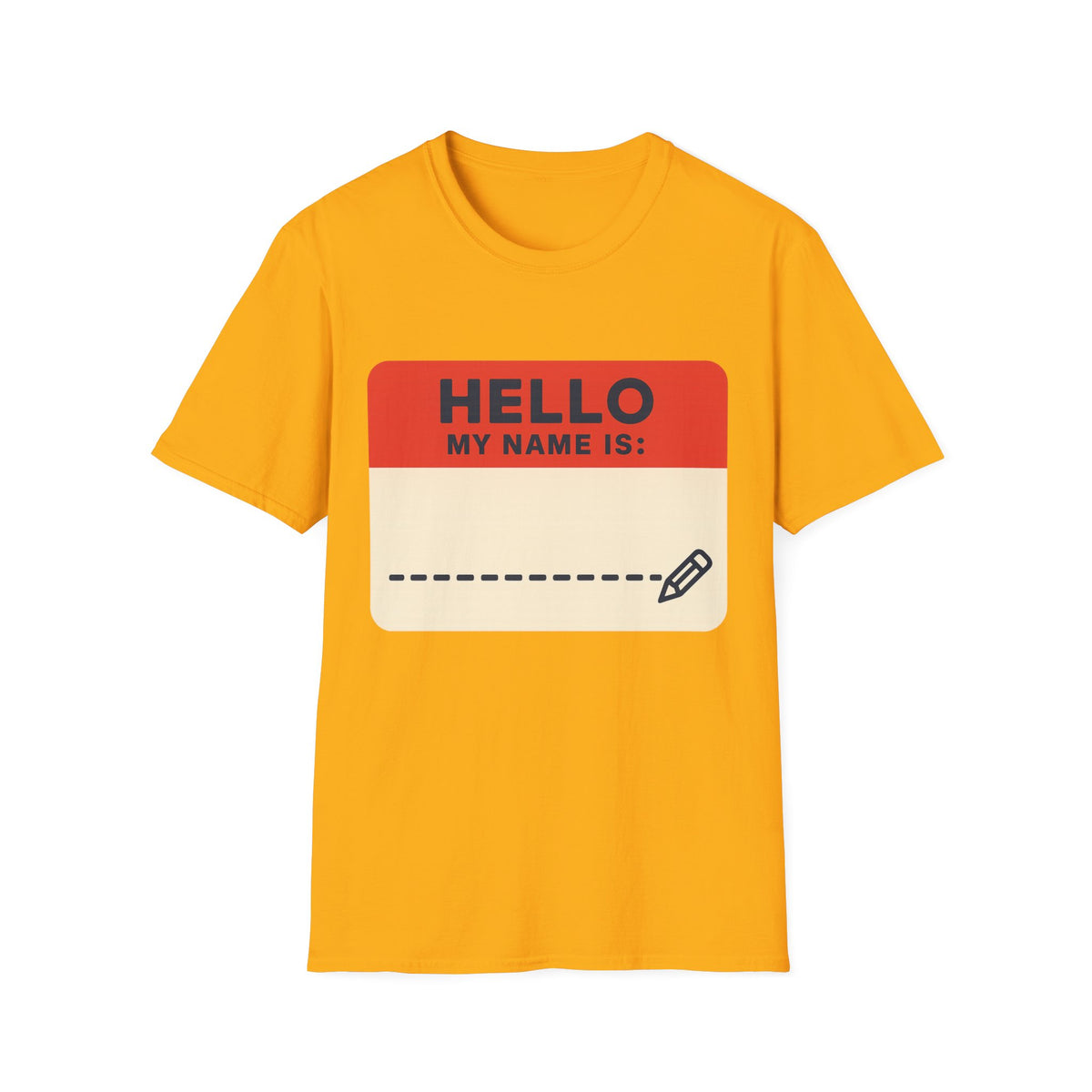 Hello My Name Is Name Tag T-Shirt — Funny Novelty Graphic Tee - Trending Now - August 2026