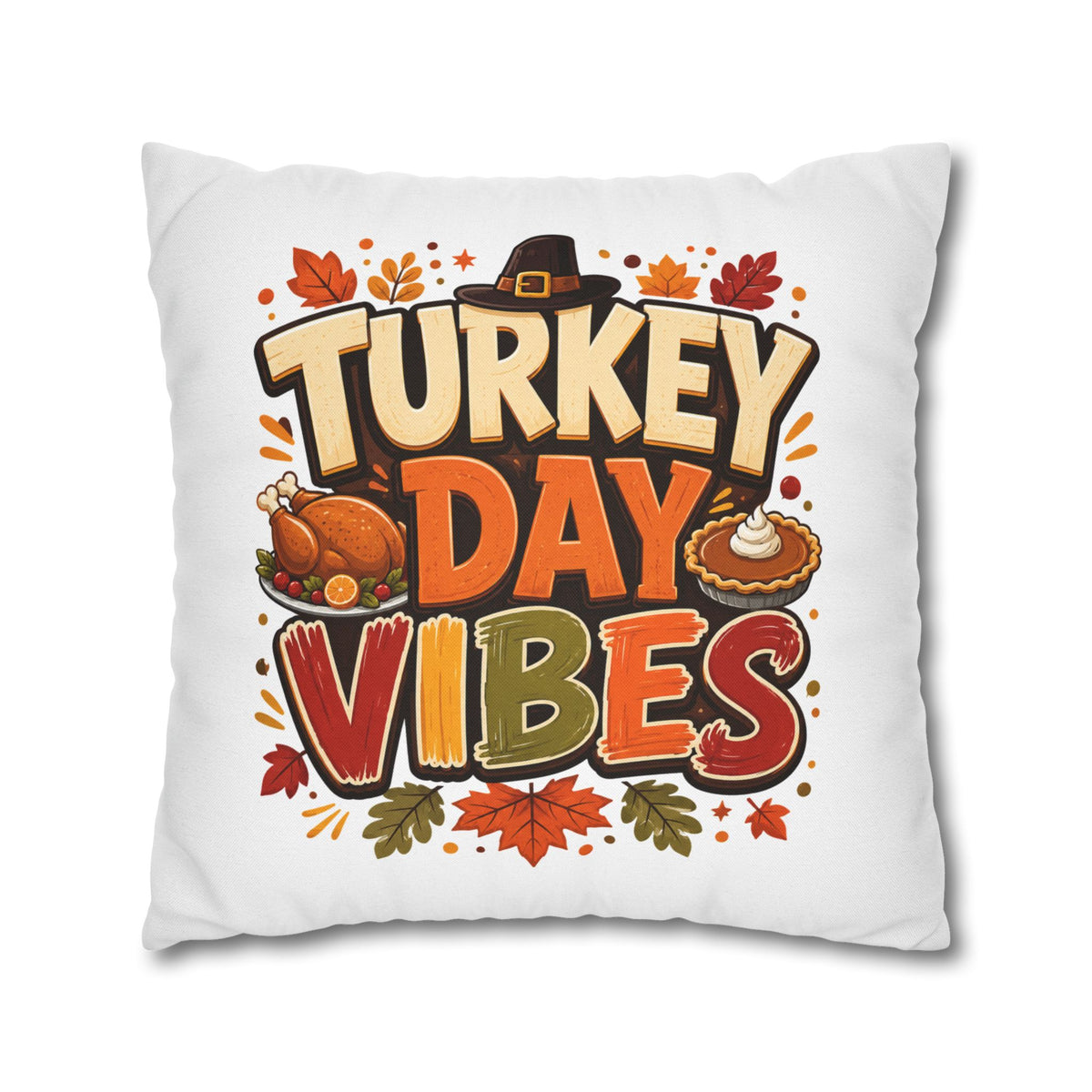 Thanksgiving Turkey Day Vibes Throw Pillowcase — Thanksgiving Decorative Pillow Cover