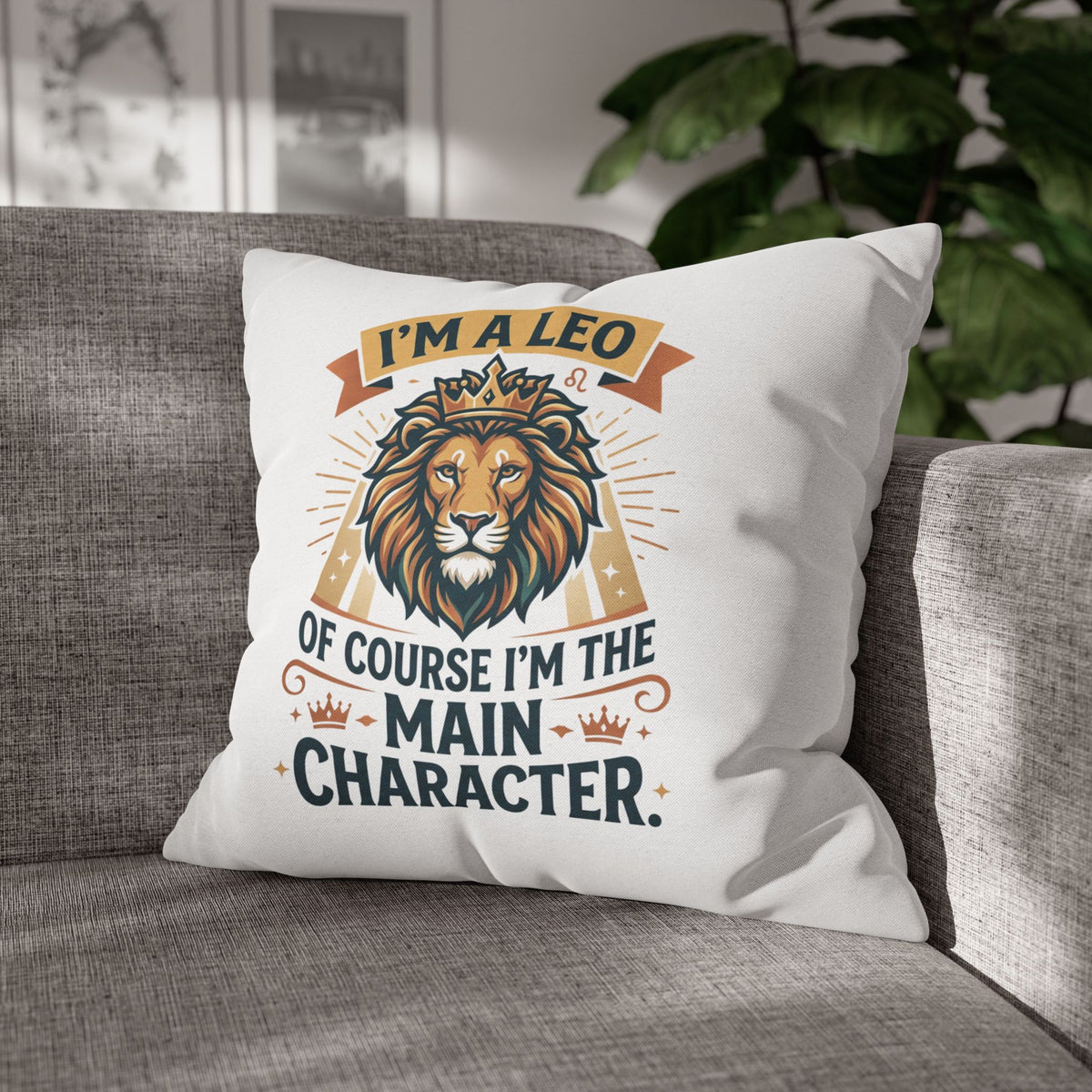 Leo Zodiac The Main Character Spun Polyester Square Pillowcase