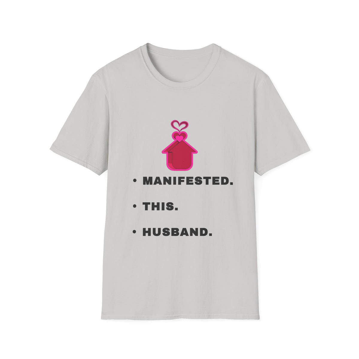 Manifested This Husband T-Shirt — Funny Bridal / Bachelorette Tee - Trending Now - September 2026