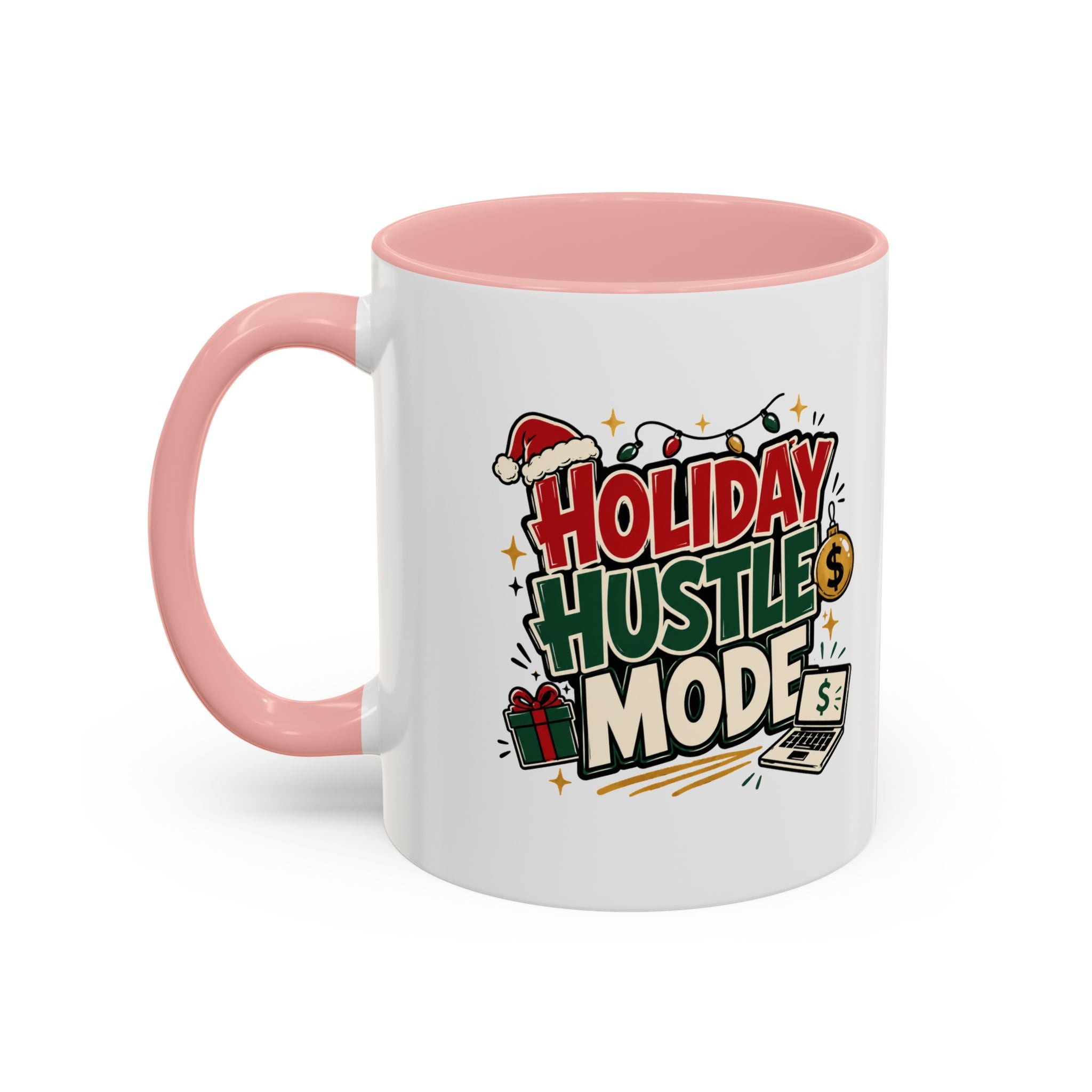 Modern Day Christmas Holiday Hustle Mode Coffee Mug — Festive Christmas Work Grind 11/15oz Accent Mug