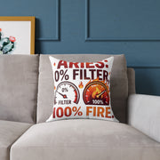 Aries 0% Filter 100% Fire Square Poly Canvas Pillow